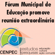 Fórum Municipal promove reunião extraordinária